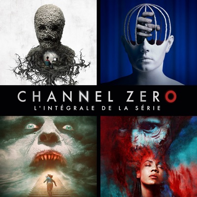 Télécharger Channel Zero, L'intégrale de la série