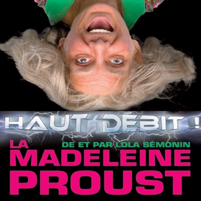 La Madeleine Proust - Haut Débit, Saison 1 torrent magnet
