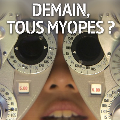 Télécharger Demain, tous myopes ?