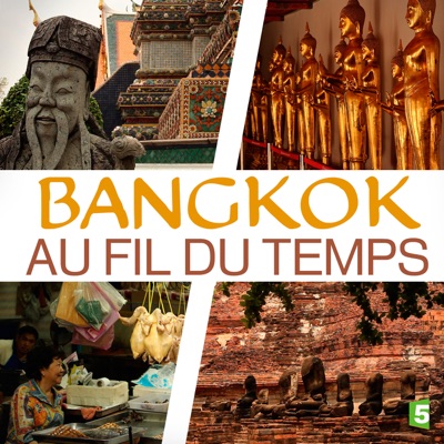 Acheter Bangkok au fil du temps en DVD