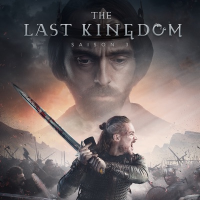 Télécharger The Last Kingdom, Saison 3