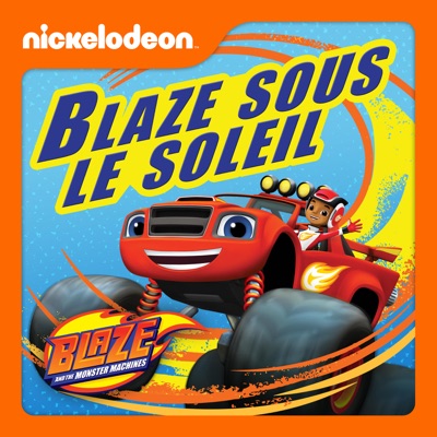 Télécharger Blaze et les Monster Machines - Blaze sous le soleil