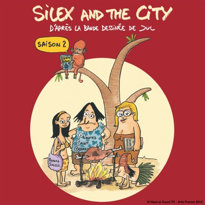 Télécharger Silex and the City, Saison 2, Intégrale