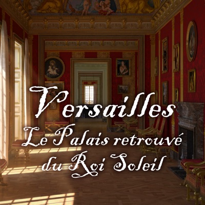 Versailles - Le palais retrouvé du Roi-Soleil torrent magnet