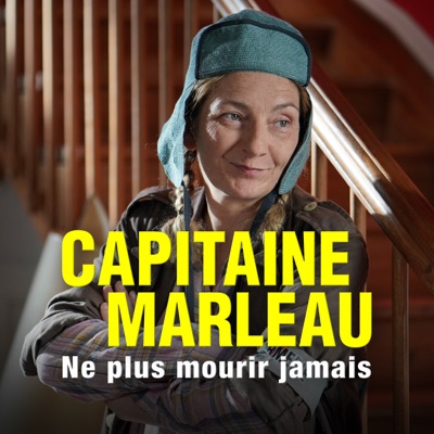 Télécharger Capitaine Marleau : Ne plus mourir jamais