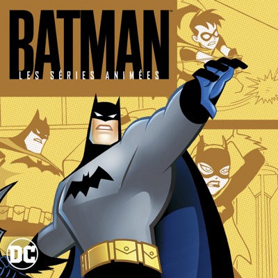 Télécharger Batman, La série animée, Saison 4 (VOST) - DC COMICS