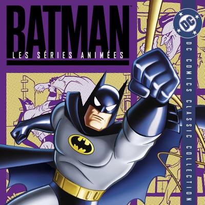 Télécharger Batman, La série animée, Saison 3 (VOST) - DC COMICS