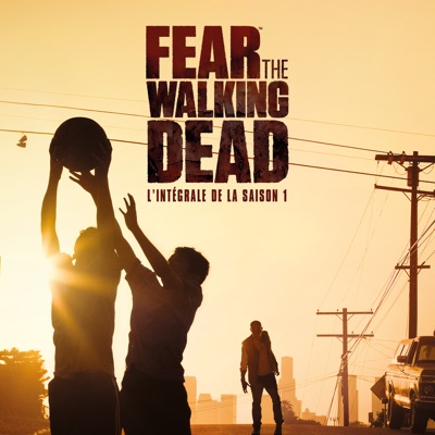 Télécharger Fear the Walking Dead, Saison 1