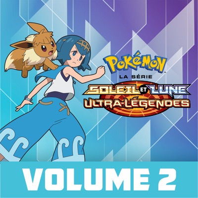 Télécharger Pokémon, la série: Soleil et Lune – Ultra-Légendes, Vol. 2