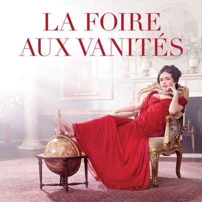 Télécharger La Foire aux Vanités, Saison 1 (VOST)