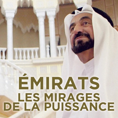 Télécharger Emirats, les mirages de la puissance