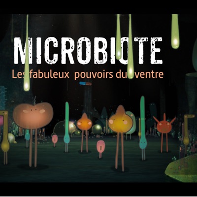 Télécharger Microbiote, les fabuleux pouvoirs du ventre