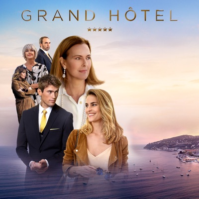 Télécharger Grand Hotel, saison 1