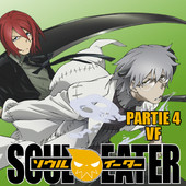 Télécharger Soul Eater, Partie 4 (VF)