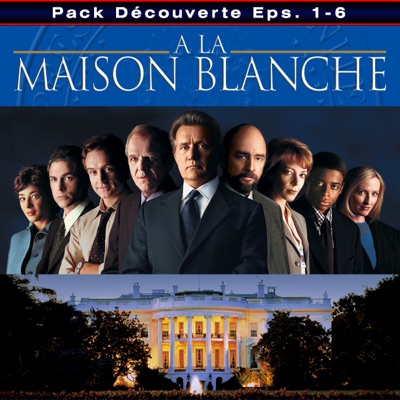 Télécharger A la Maison Blanche, Offre découverte, Episodes 1 à 6