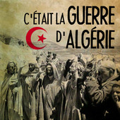 Télécharger C'était la guerre d'Algérie