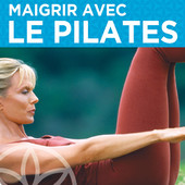 Télécharger Pilates, Maigrir avec Suzanne Deason