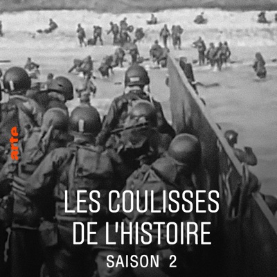 Télécharger Les coulisses de l'Histoire - Saison 2