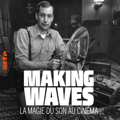 Télécharger Making Waves - La magie du son au cinéma