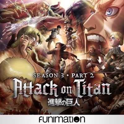 Télécharger Attack on Titan, Season 3, Pt. 2 (Original Japanese Version)