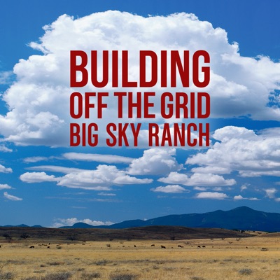 Télécharger Building Off the Grid: Big Sky Ranch, Season 1