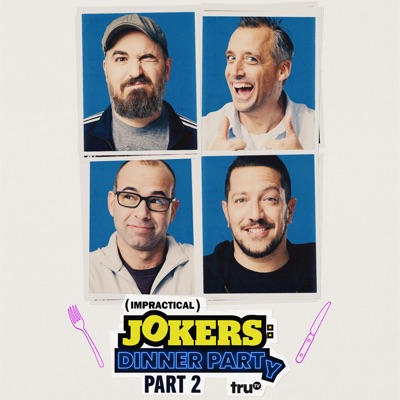 Télécharger Impractical Jokers: Dinner Party, Season 1, Pt. 2