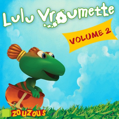 Télécharger Lulu Vroumette, Saison 1, Vol. 2