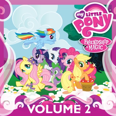 Télécharger My Little Pony: Friendship Is Magic, Vol. 2