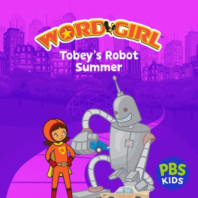 Télécharger WordGirl: Tobey's Robot Summer