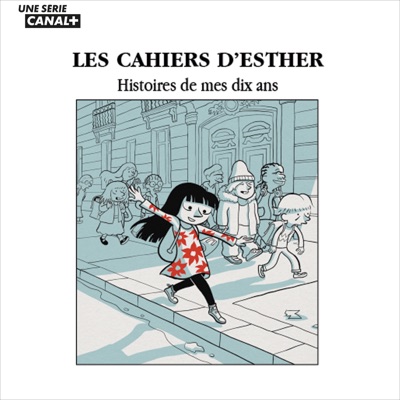 Télécharger Les cahiers d'Esther - Histoires de mes dix ans