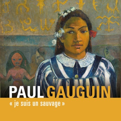 Télécharger Gauguin, je suis un sauvage