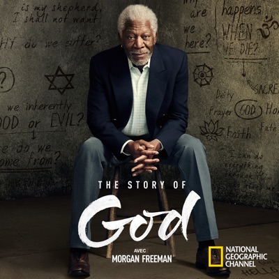 Télécharger The Story of God With Morgan Freeman, Saison 1 (VF)