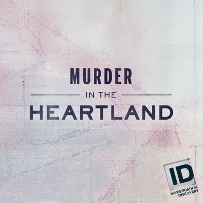 Télécharger Murder in the Heartland, Season 1