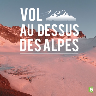 Télécharger Vol au-dessus des Alpes