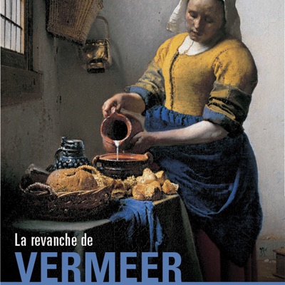 Télécharger La revanche de Vermeer