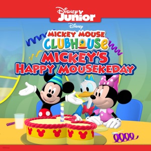 Télécharger Mickey Mouse Clubhouse, Mickey’s Happy Mousekeday