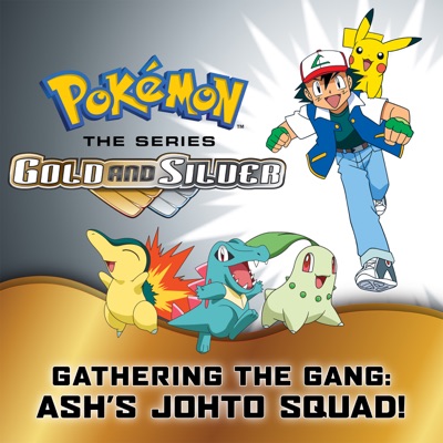Télécharger Pokémon: Gathering the Gang—Ash's Johto Squad!!
