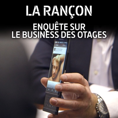 Télécharger La Rançon, enquête sur le business des otages