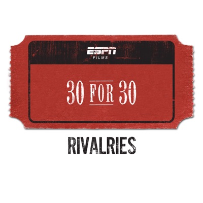 Télécharger ESPN Films: 30 for 30, Rivalries Collection