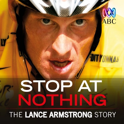 Télécharger Stop At Nothing: The Lance Armstrong Story