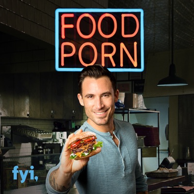 Télécharger Food Porn, Season 2