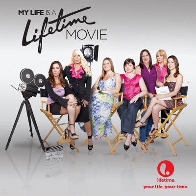 Télécharger My Life Is a Lifetime Movie
