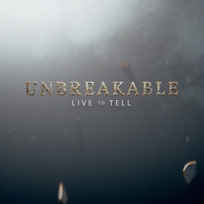 Télécharger Unbreakable: Live to Tell, Season 1