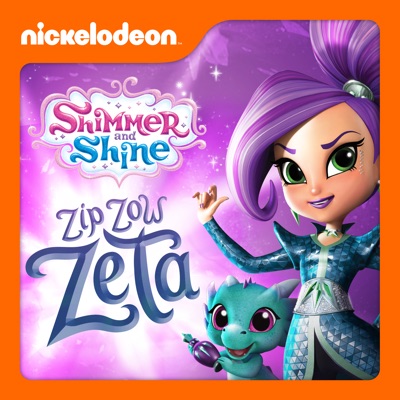 Télécharger Shimmer and Shine, Zip, Zow, Zeta