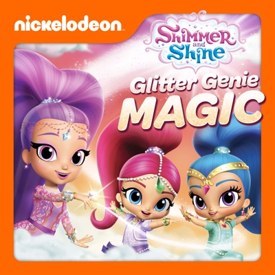 Télécharger Shimmer and Shine, Glitter Genie Magic