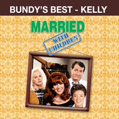 Télécharger Married...With Children: Bundy's Best - Kelly