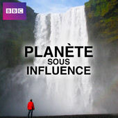 Télécharger Planète sous influence Saison 1