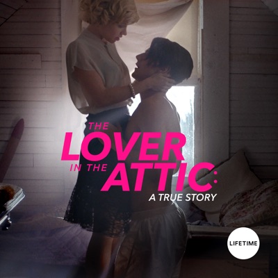 The Lover in the Attic: A True Story torrent magnet