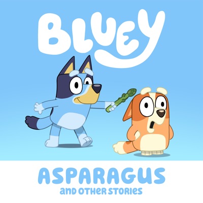 Télécharger Bluey, Asparagus and Other Stories