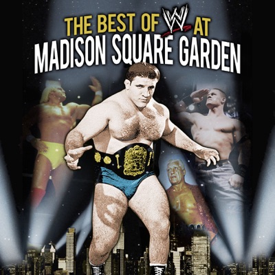 Télécharger WWE: The Best of WWE At Madison Square Garden
